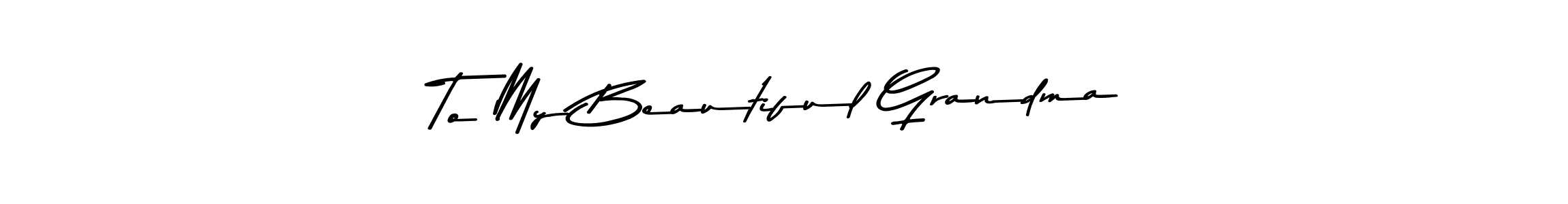 See photos of To My Beautiful Grandma official signature by Spectra . Check more albums & portfolios. Read reviews & check more about Asem Kandis PERSONAL USE font. To My Beautiful Grandma signature style 9 images and pictures png