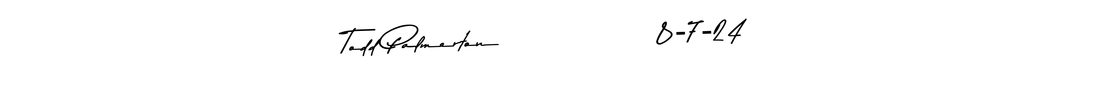 Design your own signature with our free online signature maker. With this signature software, you can create a handwritten (Asem Kandis PERSONAL USE) signature for name Todd Palmerton                8-7-24. Todd Palmerton                8-7-24 signature style 9 images and pictures png