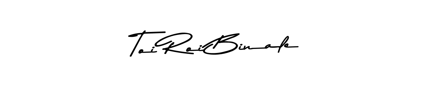 Also You can easily find your signature by using the search form. We will create Toi Roi Binale name handwritten signature images for you free of cost using Asem Kandis PERSONAL USE sign style. Toi Roi Binale signature style 9 images and pictures png