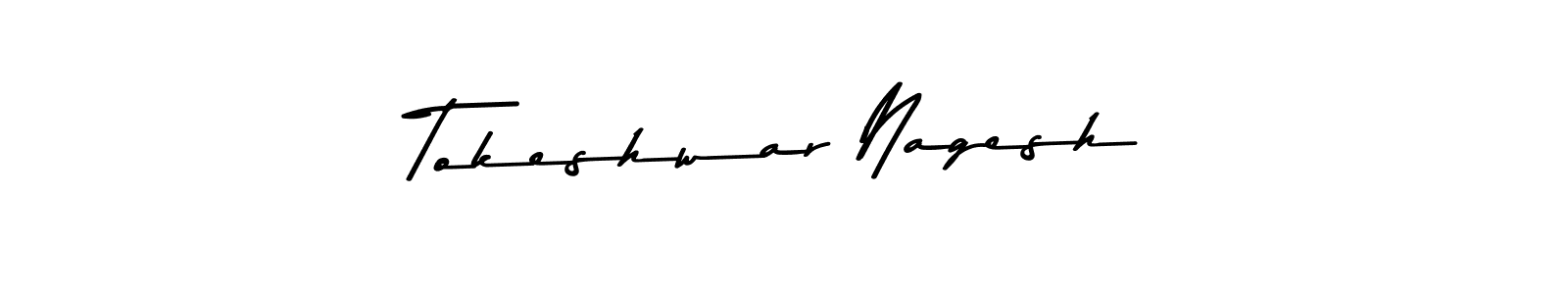 Create a beautiful signature design for name Tokeshwar Nagesh. With this signature (Asem Kandis PERSONAL USE) fonts, you can make a handwritten signature for free. Tokeshwar Nagesh signature style 9 images and pictures png