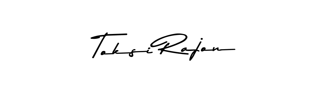 Toksi Rajon stylish signature style. Best Handwritten Sign (Asem Kandis PERSONAL USE) for my name. Handwritten Signature Collection Ideas for my name Toksi Rajon. Toksi Rajon signature style 9 images and pictures png