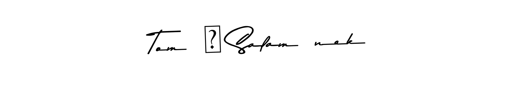 How to Draw Tomáš Salamánek signature style? Asem Kandis PERSONAL USE is a latest design signature styles for name Tomáš Salamánek. Tomáš Salamánek signature style 9 images and pictures png