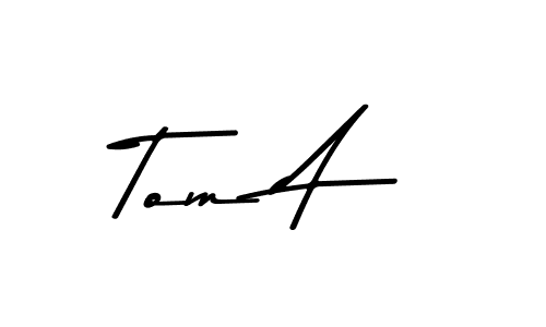 How to make Tom A signature? Asem Kandis PERSONAL USE is a professional autograph style. Create handwritten signature for Tom A name. Tom A signature style 9 images and pictures png