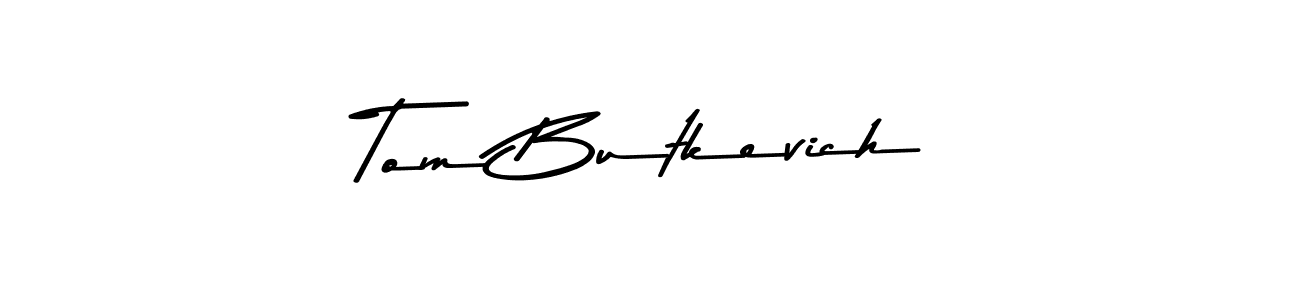 Use a signature maker to create a handwritten signature online. With this signature software, you can design (Asem Kandis PERSONAL USE) your own signature for name Tom Butkevich. Tom Butkevich signature style 9 images and pictures png