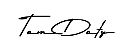 A timeless handwritten aesthetic for Tom Doty. The Asem Kandis PERSONAL USE font gives your signature a handcrafted feel with natural curves. Tom Doty signature style 9 images and pictures png