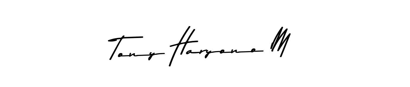 Design your own signature with our free online signature maker. With this signature software, you can create a handwritten (Asem Kandis PERSONAL USE) signature for name Tony Haryono M. Tony Haryono M signature style 9 images and pictures png