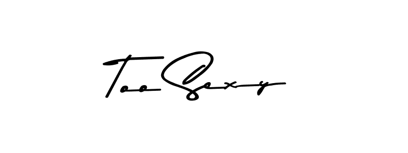 How to make Too Sexy signature? Asem Kandis PERSONAL USE is a professional autograph style. Create handwritten signature for Too Sexy name. Too Sexy signature style 9 images and pictures png