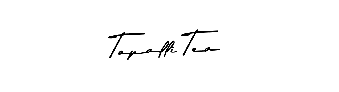 Design your own signature with our free online signature maker. With this signature software, you can create a handwritten (Asem Kandis PERSONAL USE) signature for name Topalli Tea. Topalli Tea signature style 9 images and pictures png