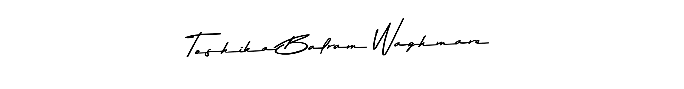 Make a short Toshika Balram Waghmare signature style. Manage your documents anywhere anytime using Asem Kandis PERSONAL USE. Create and add eSignatures, submit forms, share and send files easily. Toshika Balram Waghmare signature style 9 images and pictures png