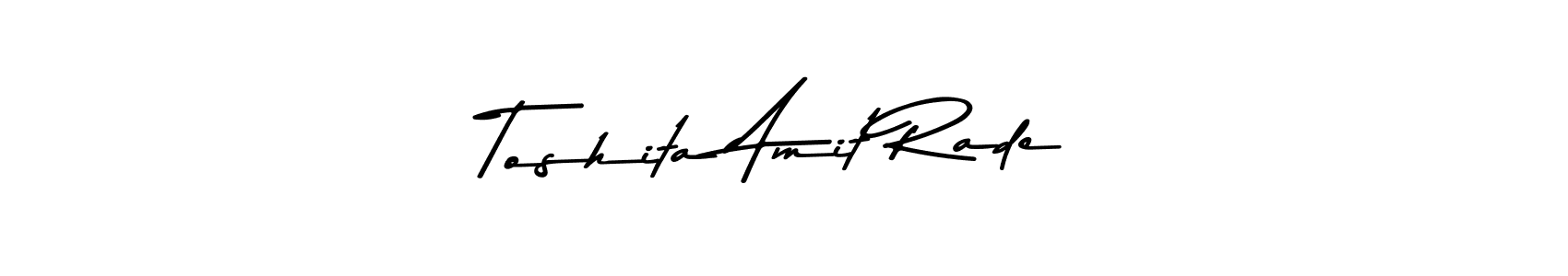 How to make Toshita Amit Rade signature? Asem Kandis PERSONAL USE is a professional autograph style. Create handwritten signature for Toshita Amit Rade name. Toshita Amit Rade signature style 9 images and pictures png