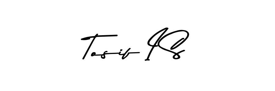 Make a beautiful signature design for name Tosif I S. With this signature (Asem Kandis PERSONAL USE) style, you can create a handwritten signature for free. Tosif I S signature style 9 images and pictures png