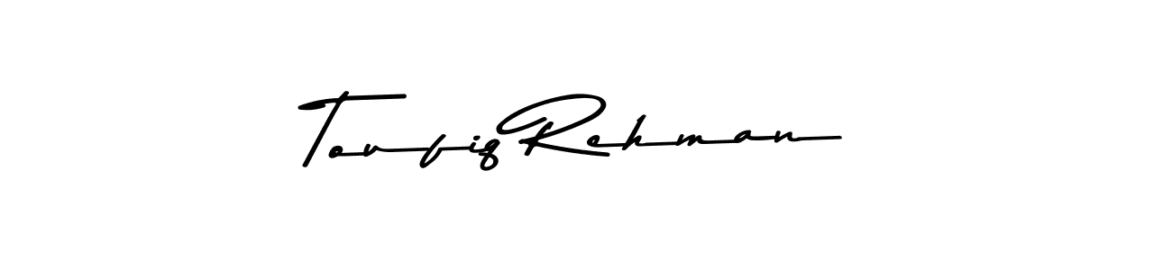 Create a beautiful signature design for name Toufiq Rehman. With this signature (Asem Kandis PERSONAL USE) fonts, you can make a handwritten signature for free. Toufiq Rehman signature style 9 images and pictures png