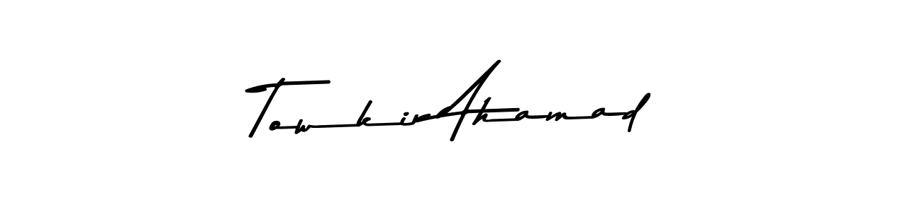 Make a beautiful signature design for name Towkir Ahamad. With this signature (Asem Kandis PERSONAL USE) style, you can create a handwritten signature for free. Towkir Ahamad signature style 9 images and pictures png