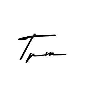 Make a beautiful signature design for name Tpm. With this signature (Asem Kandis PERSONAL USE) style, you can create a handwritten signature for free. Tpm signature style 9 images and pictures png