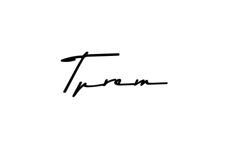 How to Draw Tprem signature style? Asem Kandis PERSONAL USE is a latest design signature styles for name Tprem. Tprem signature style 9 images and pictures png