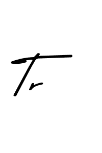 How to make Tr signature? Asem Kandis PERSONAL USE is a professional autograph style. Create handwritten signature for Tr name. Tr signature style 9 images and pictures png