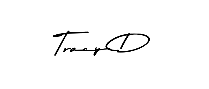 Create a beautiful signature design for name Tracy D. With this signature (Asem Kandis PERSONAL USE) fonts, you can make a handwritten signature for free. Tracy D signature style 9 images and pictures png