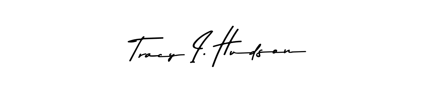 Make a beautiful signature design for name Tracy I. Hudson. With this signature (Asem Kandis PERSONAL USE) style, you can create a handwritten signature for free. Tracy I. Hudson signature style 9 images and pictures png