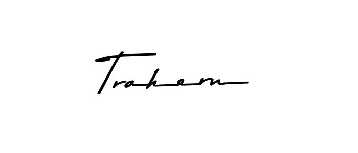 How to make Trahern name signature. Use Asem Kandis PERSONAL USE style for creating short signs online. This is the latest handwritten sign. Trahern signature style 9 images and pictures png