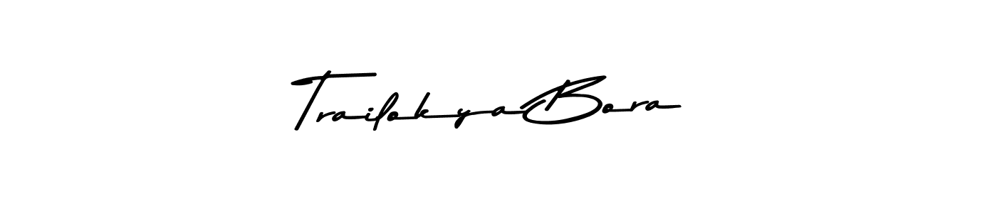 Trailokya Bora stylish signature style. Best Handwritten Sign (Asem Kandis PERSONAL USE) for my name. Handwritten Signature Collection Ideas for my name Trailokya Bora. Trailokya Bora signature style 9 images and pictures png