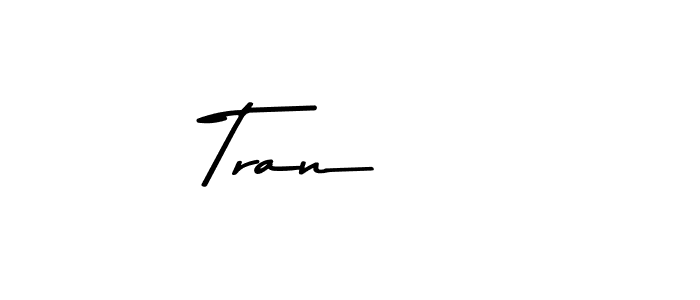 Also You can easily find your signature by using the search form. We will create Tran    name handwritten signature images for you free of cost using Asem Kandis PERSONAL USE sign style. Tran    signature style 9 images and pictures png