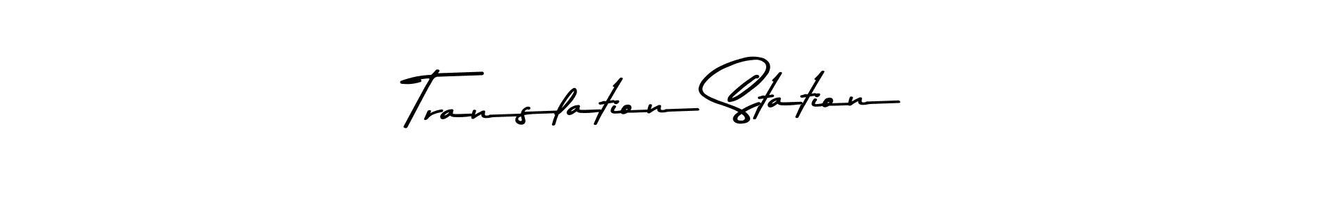 Also we have Translation Station name is the best signature style. Create professional handwritten signature collection using Asem Kandis PERSONAL USE autograph style. Translation Station signature style 9 images and pictures png