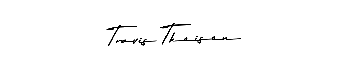 Travis Theisen stylish signature style. Best Handwritten Sign (Asem Kandis PERSONAL USE) for my name. Handwritten Signature Collection Ideas for my name Travis Theisen. Travis Theisen signature style 9 images and pictures png