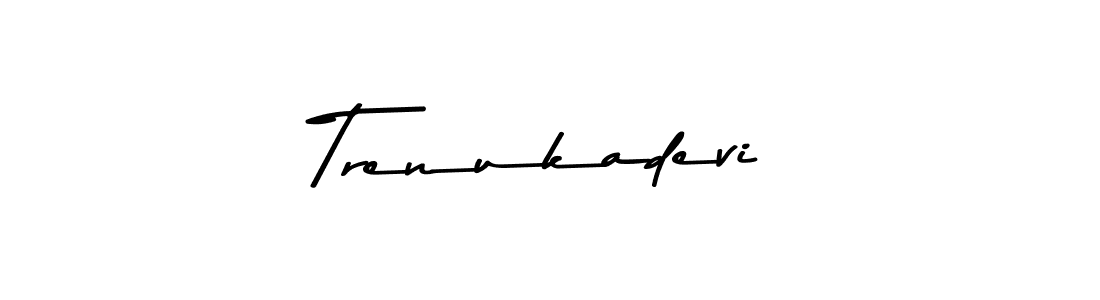 Use a signature maker to create a handwritten signature online. With this signature software, you can design (Asem Kandis PERSONAL USE) your own signature for name Trenukadevi. Trenukadevi signature style 9 images and pictures png