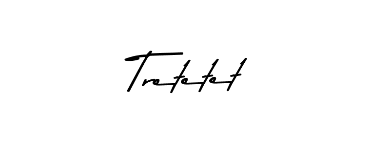 How to make Tretetet name signature. Use Asem Kandis PERSONAL USE style for creating short signs online. This is the latest handwritten sign. Tretetet signature style 9 images and pictures png