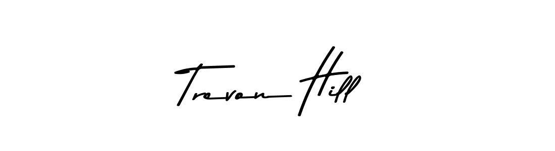 Make a beautiful signature design for name Trevon Hill. With this signature (Asem Kandis PERSONAL USE) style, you can create a handwritten signature for free. Trevon Hill signature style 9 images and pictures png