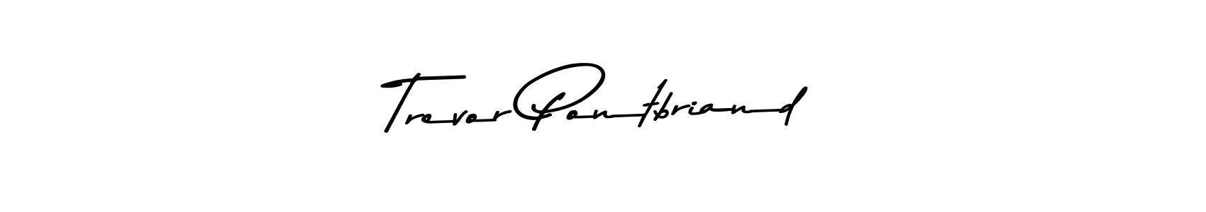 Check out images of Autograph of Trevor Pontbriand name. Actor Trevor Pontbriand Signature Style. Asem Kandis PERSONAL USE is a professional sign style online. Trevor Pontbriand signature style 9 images and pictures png
