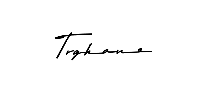 How to make Trghane name signature. Use Asem Kandis PERSONAL USE style for creating short signs online. This is the latest handwritten sign. Trghane signature style 9 images and pictures png