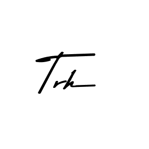 Also You can easily find your signature by using the search form. We will create Trh name handwritten signature images for you free of cost using Asem Kandis PERSONAL USE sign style. Trh signature style 9 images and pictures png