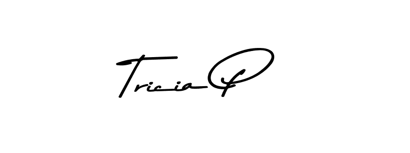 Tricia P stylish signature style. Best Handwritten Sign (Asem Kandis PERSONAL USE) for my name. Handwritten Signature Collection Ideas for my name Tricia P. Tricia P signature style 9 images and pictures png