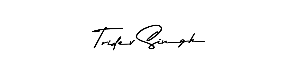 How to make Tridev Singh name signature. Use Asem Kandis PERSONAL USE style for creating short signs online. This is the latest handwritten sign. Tridev Singh signature style 9 images and pictures png