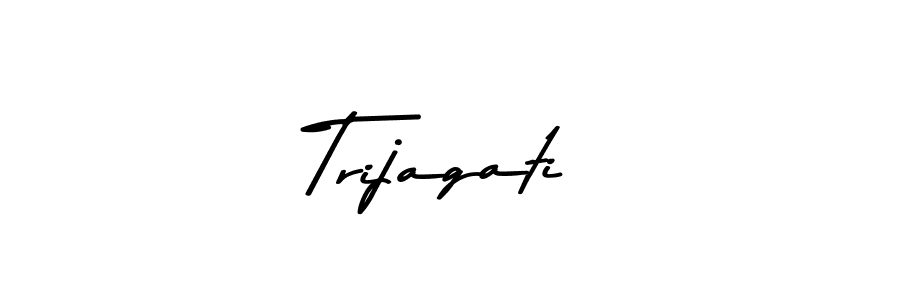 Create a beautiful signature design for name Trijagati. With this signature (Asem Kandis PERSONAL USE) fonts, you can make a handwritten signature for free. Trijagati signature style 9 images and pictures png