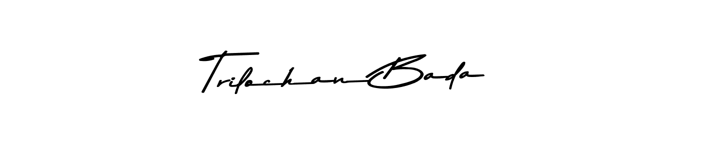 Create a beautiful signature design for name Trilochan Bada. With this signature (Asem Kandis PERSONAL USE) fonts, you can make a handwritten signature for free. Trilochan Bada signature style 9 images and pictures png