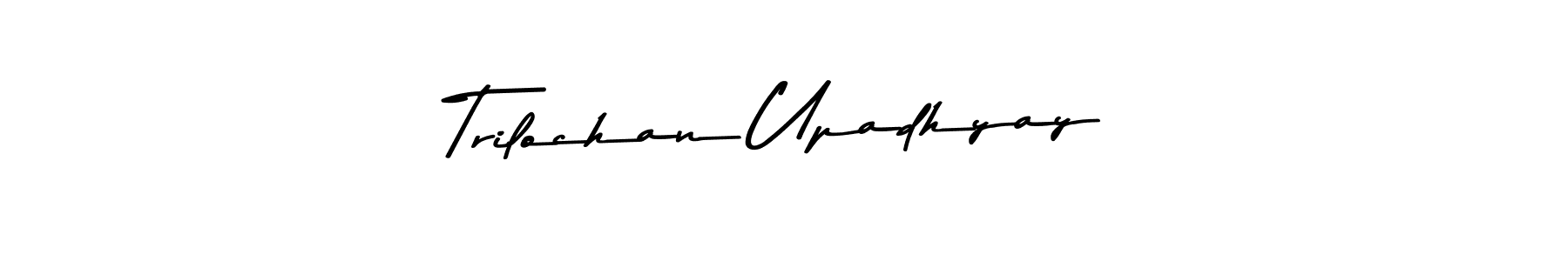 Make a beautiful signature design for name Trilochan Upadhyay. With this signature (Asem Kandis PERSONAL USE) style, you can create a handwritten signature for free. Trilochan Upadhyay signature style 9 images and pictures png