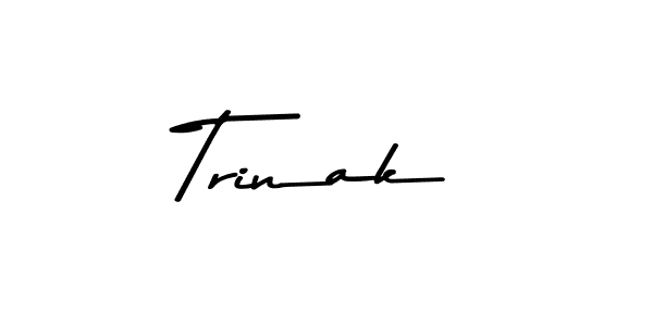 How to make Trinak signature? Asem Kandis PERSONAL USE is a professional autograph style. Create handwritten signature for Trinak name. Trinak signature style 9 images and pictures png