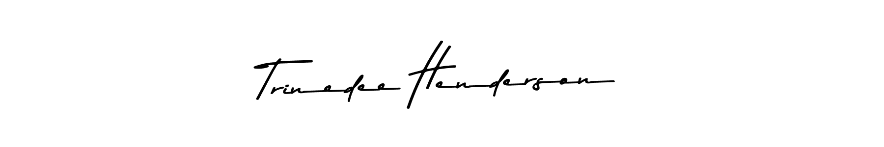 You should practise on your own different ways (Asem Kandis PERSONAL USE) to write your name (Trinedee Henderson) in signature. don't let someone else do it for you. Trinedee Henderson signature style 9 images and pictures png