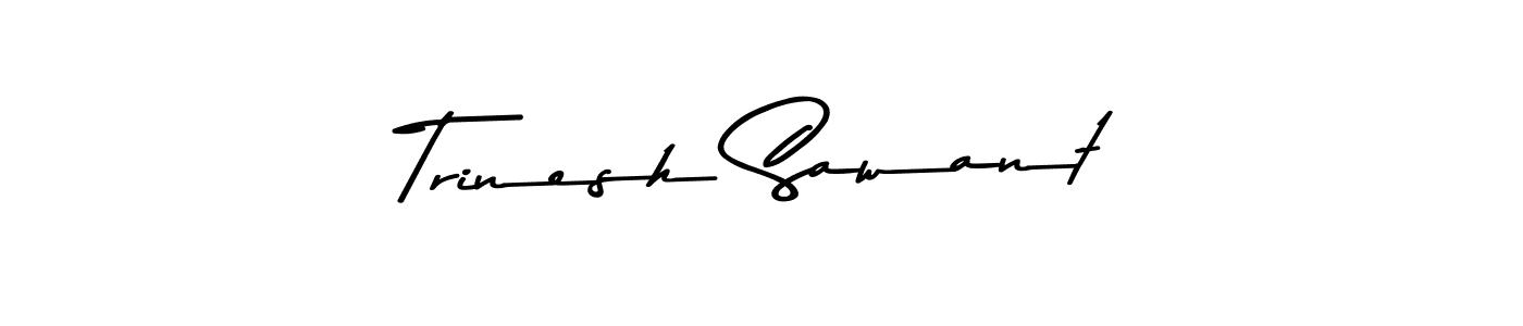 Design your own signature with our free online signature maker. With this signature software, you can create a handwritten (Asem Kandis PERSONAL USE) signature for name Trinesh Sawant. Trinesh Sawant signature style 9 images and pictures png