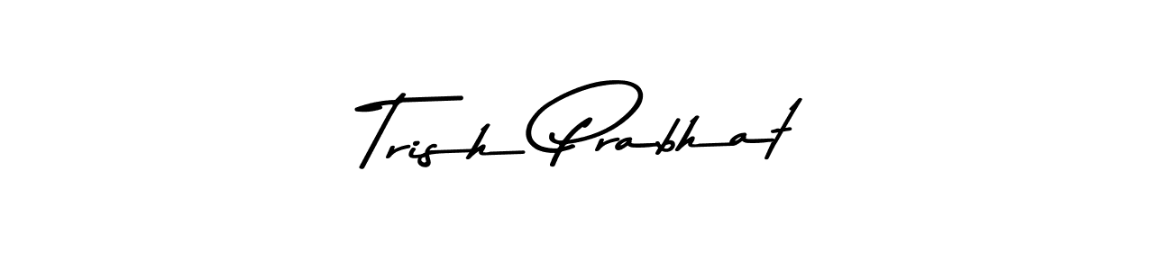 Make a beautiful signature design for name Trish Prabhat. With this signature (Asem Kandis PERSONAL USE) style, you can create a handwritten signature for free. Trish Prabhat signature style 9 images and pictures png