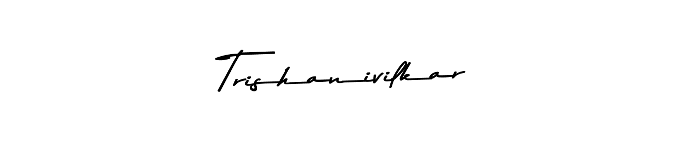 Also we have Trishanivilkar name is the best signature style. Create professional handwritten signature collection using Asem Kandis PERSONAL USE autograph style. Trishanivilkar signature style 9 images and pictures png