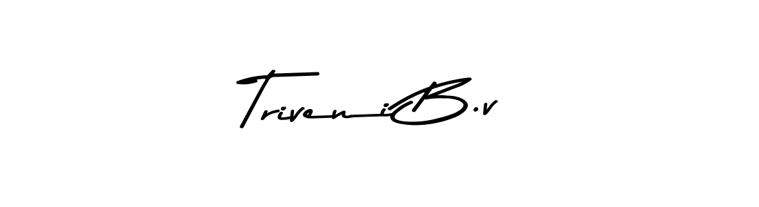 Make a beautiful signature design for name Triveni B.v. With this signature (Asem Kandis PERSONAL USE) style, you can create a handwritten signature for free. Triveni B.v signature style 9 images and pictures png