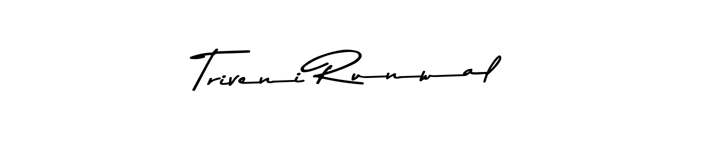 Also You can easily find your signature by using the search form. We will create Triveni Runwal name handwritten signature images for you free of cost using Asem Kandis PERSONAL USE sign style. Triveni Runwal signature style 9 images and pictures png