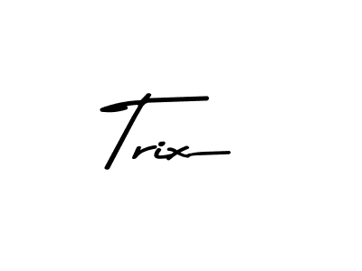 Make a beautiful signature design for name Trix. With this signature (Asem Kandis PERSONAL USE) style, you can create a handwritten signature for free. Trix signature style 9 images and pictures png