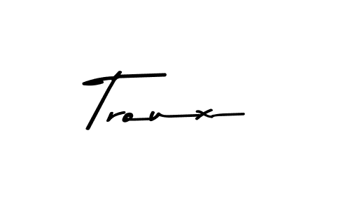 if you are searching for the best signature style for your name Troux. so please give up your signature search. here we have designed multiple signature styles  using Asem Kandis PERSONAL USE. Troux signature style 9 images and pictures png