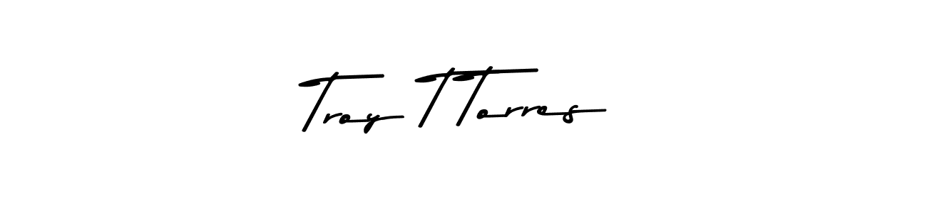 Troy T Torres stylish signature style. Best Handwritten Sign (Asem Kandis PERSONAL USE) for my name. Handwritten Signature Collection Ideas for my name Troy T Torres. Troy T Torres signature style 9 images and pictures png