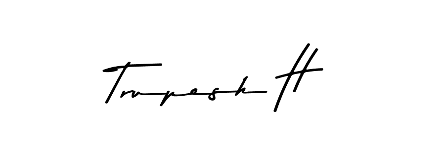 Design your own signature with our free online signature maker. With this signature software, you can create a handwritten (Asem Kandis PERSONAL USE) signature for name Trupesh H. Trupesh H signature style 9 images and pictures png