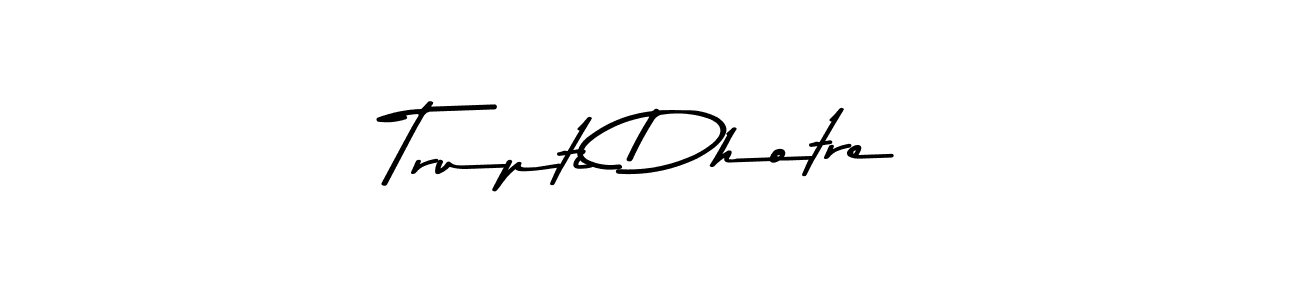 How to make Trupti Dhotre signature? Asem Kandis PERSONAL USE is a professional autograph style. Create handwritten signature for Trupti Dhotre name. Trupti Dhotre signature style 9 images and pictures png